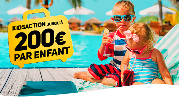 Vacances avec les kids : super avantageux !