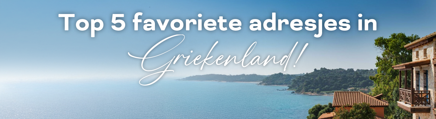 Favorieten Griekenland