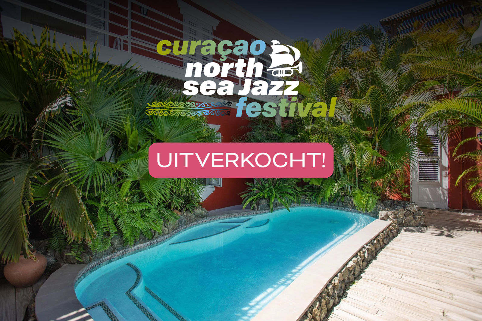 Curaçao North Sea Jazz arrangement Curaçao Gardens at Kas di Laman