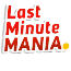 Last Minute Mania